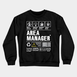 Area Manager Shirt Funny Gift Idea For Area Manager multi-task Crewneck Sweatshirt